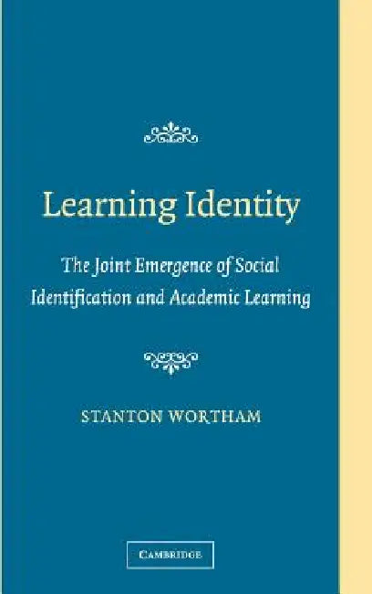 Learning Identity by Stanton Wortham
