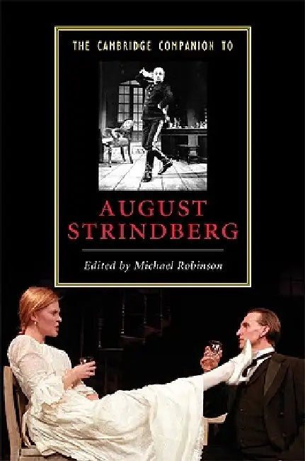 The Cambridge Companion to August Strindberg by Michael Robinson