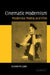 Cinematic Modernism: Modernist Poetry and Film by Susan McCabe