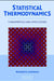 Statistical Thermodynamics: Fundamentals and Applications by Normand Laurendeau