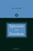 Epicurus on Freedom by Timothy O'Keefe, Tim O'Keefe, O'Keefe Tim