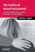 The Politics of Sexual Harassment: A Comparative Study of the United States, the European Union, and Germany by Kathrin S. Zippel