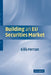 Building an EU Securities Market by Eilis Ferran
