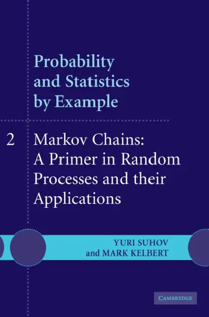 Probability and Statistics by Example by Yuri Suhov, Mark Kelbert