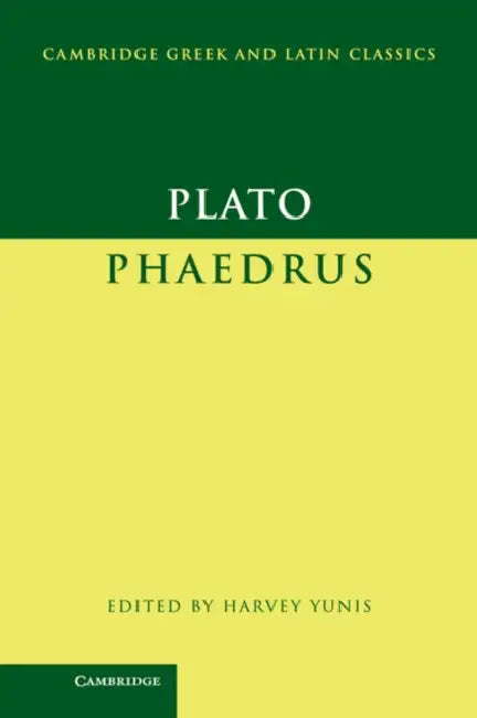 Plato: Phaedrus by Plato, Harvey Yunis