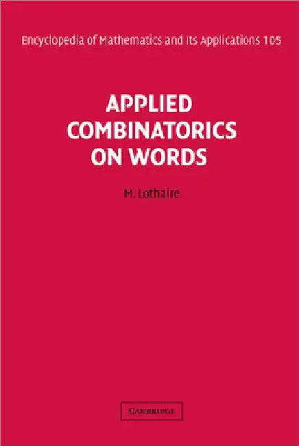 Applied Combinatorics on Words by M. Lothaire