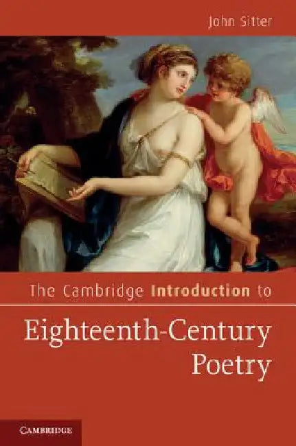 The Cambridge Introduction to Eighteenth-Century Poetry by John Sitter