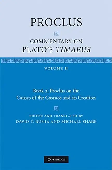 Proclus: Commentary on Plato's Timaeus by Proclus, David T. Runia, Michael Share