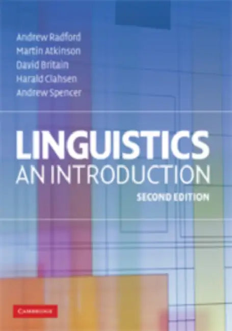 Linguistics: An Introduction by Andrew Radford, Martin Atkinson, David Britain