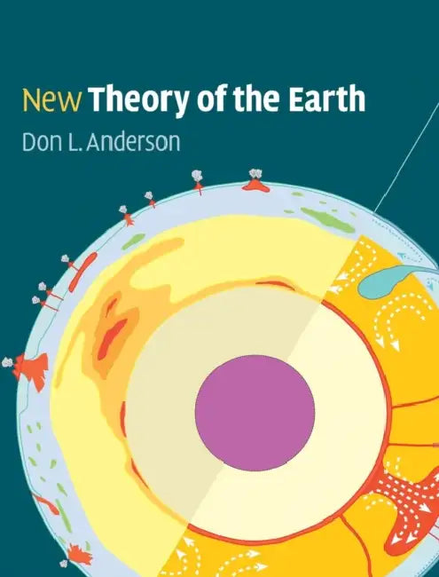 New Theory of the Earth by Don L. Anderson