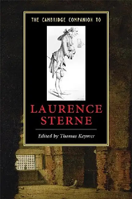 The Cambridge Companion to Laurence Sterne by Thomas Keymer