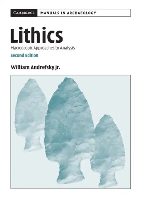 Lithics by Jr. Andrefsky William