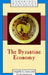 The Byzantine Economy by Angeliki E. Laiou, Cecile Morrisson