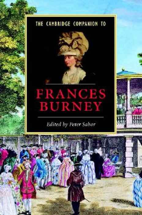 The Cambridge Companion To Frances Burney by Peter Sabor
