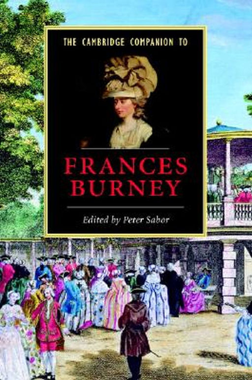 The Cambridge Companion To Frances Burney by Peter Sabor