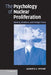 The Psychology of Nuclear Proliferation: Identity, Emotions and Foreign Policy by Jacques E. C. Hymans