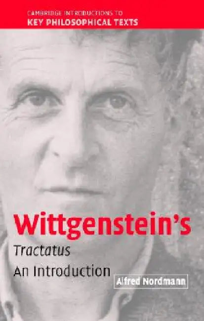 Wittgenstein's Tractatus by Alfred Nordmann