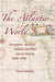 The Atlantic World by Thomas Benjamin
