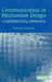 Communication in Mechanism Design by Steven R. Williams