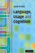 Language, Usage and Cognition by Joan Bybee