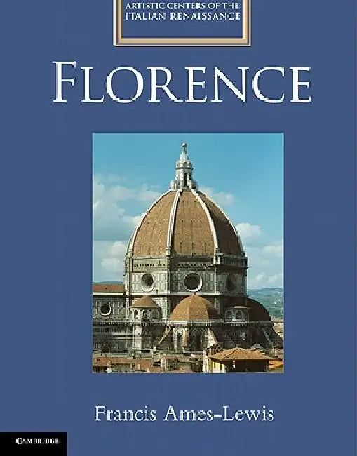 Florence by Francis Ames-Lewis