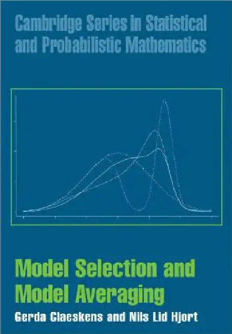 Model Selection and Model Averaging by Gerda Claeskens