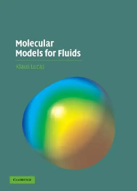 Molecular Models for Fluids by Klaus Lucas