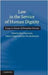 Law In The Service Of Human Dignity: Essays in Honour of Florentino Feliciano by Steve Charnovitz, Debra P. Steger, Peter Van den Bossche