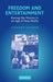 Freedom And Entertainment: Rating the Movies in an Age of New Media by Stephen Vaughn