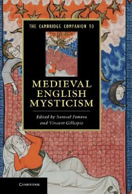 The Cambridge Companion to Medieval English Mysticism by Samuel Fanous, Vincent Gillespie
