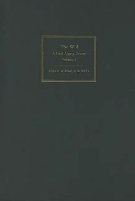 The Will by Brian O'Shaughnessy