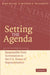 Setting the Agenda: Responsible Party Government in the U.S. House of Representatives by Gary W. Cox, Mathew D. McCubbins