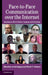 Face-to-Face Communication over the Internet by Arvid Kappas, Nicole C. Krämer