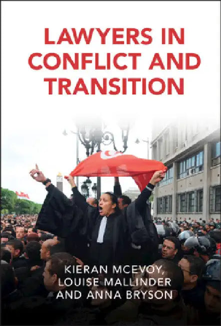 Lawyers in Conflict and Transition by Kieran McEvoy