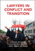Lawyers in Conflict and Transition by Kieran McEvoy