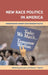 New Race Politics in America by Jane Junn
