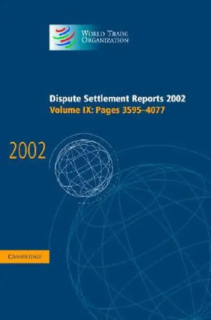 Dispute Settlement Reports 2002: Pages 3595-4077 by World Trade Organization