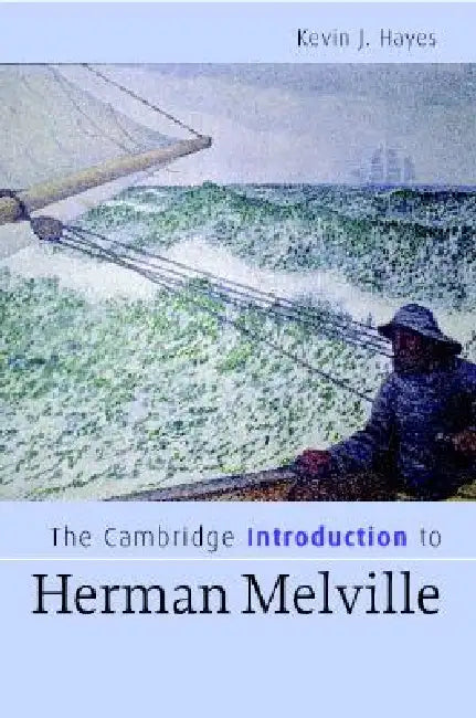 The Cambridge Introduction to Herman Melville by Kevin J. Hayes