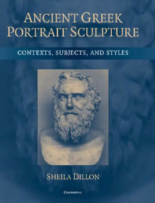 Ancient Greek Portrait Sculpture by Sheila Dillon