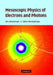 Mesoscopic Physics of Electrons and Photons by Eric Akkermans, Gilles Montambaux