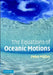 The Equations of Oceanic Motions by Peter Müller