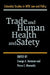 Trade and Human Health and Safety by George A. Bermann, Petros C. Mavroidis