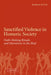 Sanctified Violence in Homeric Society by Margo Kitts