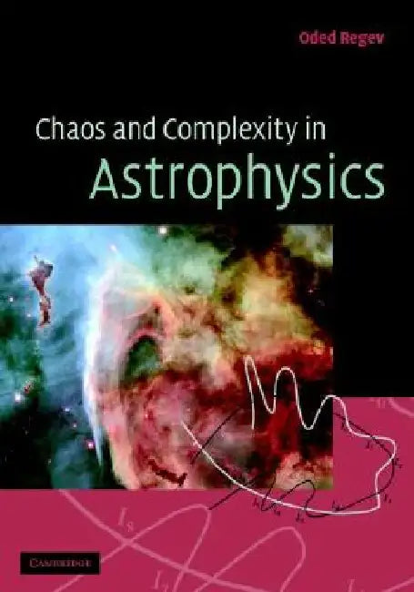 Chaos And Complexity In Astrophysics 