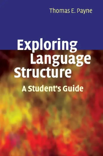 Exploring Language Structure by Thomas Payne