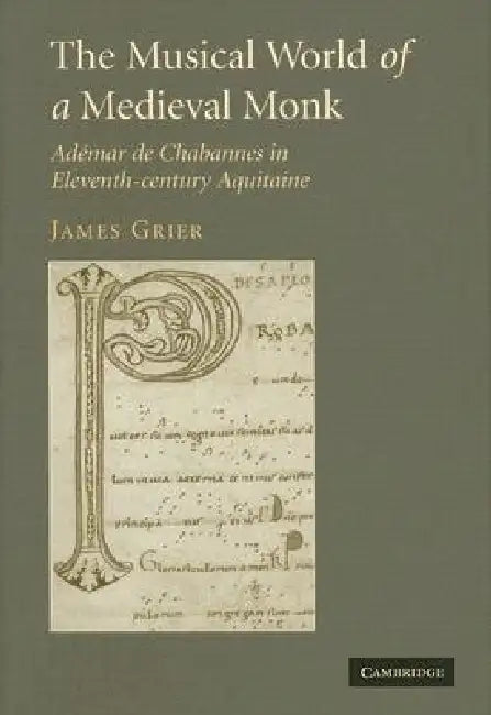 The Musical World of a Medieval Monk by James Grier