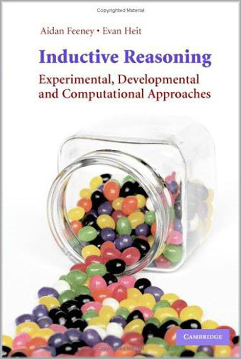 Inductive Reasoning: Experimental, Developmental, and Computational Approaches