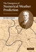 The Emergence of Numerical Weather Prediction by Peter Lynch