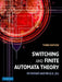 Switching and Finite Automata Theory by Zvi Kohavi, Niraj K. Jha