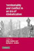 Territoriality and Conflict in an Era of Globalization by Miles Kahler, Barbara Walter